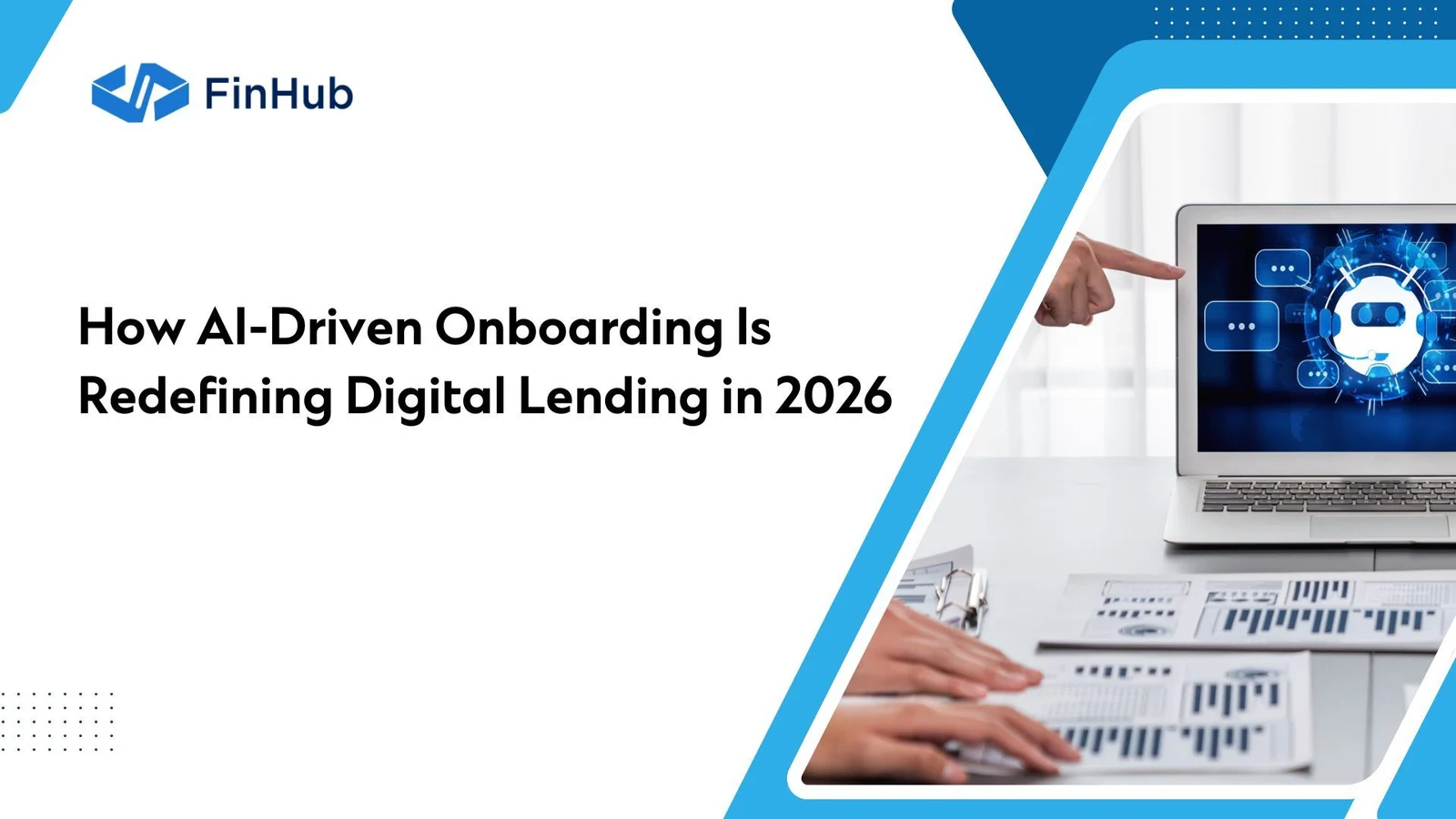 How AI-driven onboarding is redefining digital lending in 2026.